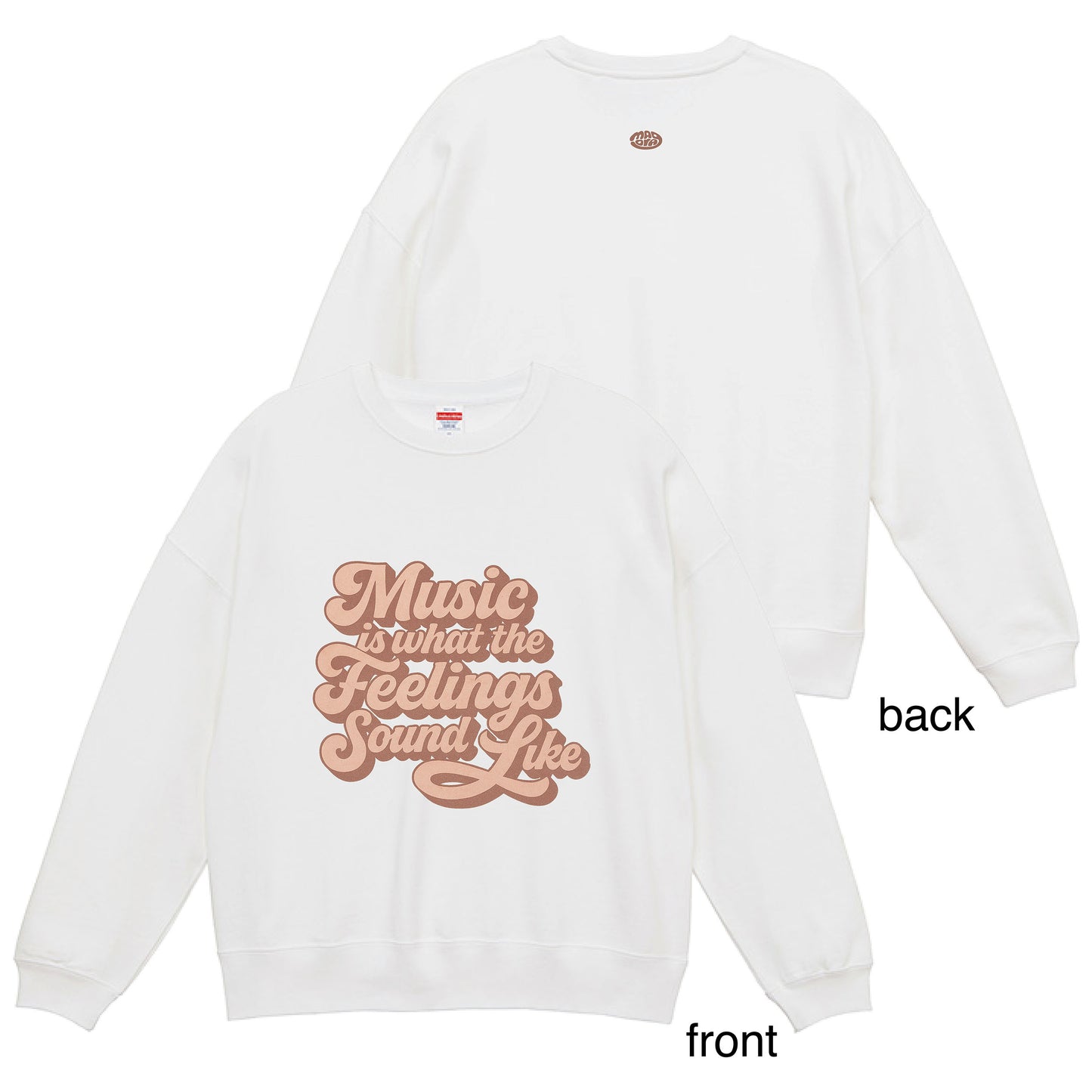 Music Is What The Feelings Sound Likeスウェット